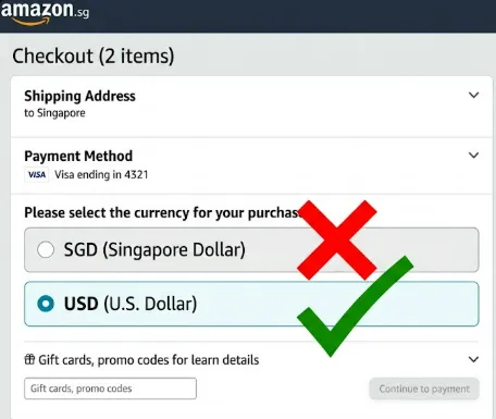 新加坡 Amazon US 海淘结账避开 DCC 动态汇率转换陷阱必须选择美元